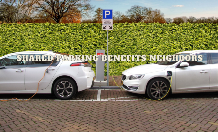Shared Parking Benefits Neighbors