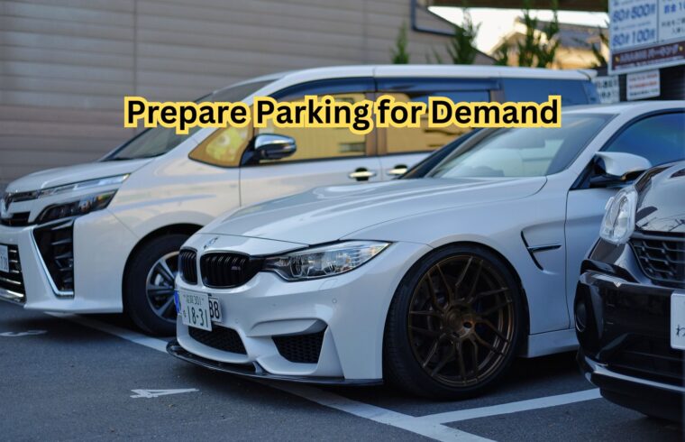 Prepare Parking for Demand